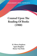 Counsel Upon The Reading Of Books (1900)