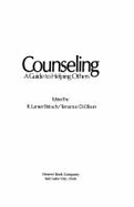 Counseling: A Guide to Helping Others