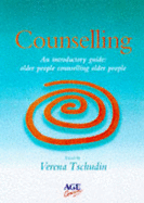 Counselling and Older People - Tschudin, Verena