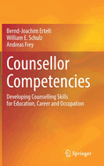 Counsellor Competencies: Developing Counselling Skills for Education, Career and Occupation