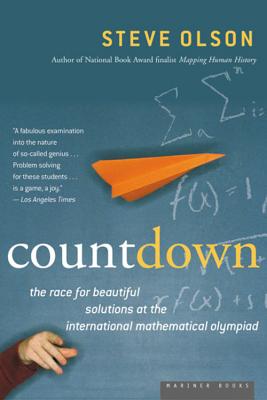 Count Down: The Race for Beautiful Solutions at the International Mathematical Olympiad - Olson, Steve