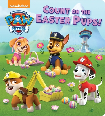 Count on the Easter Pups! (Paw Patrol) - Random House, and Mj Illustrations (Illustrator)