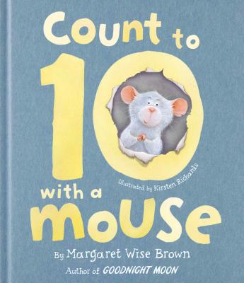 Count to 10 with a Mouse - Wise Brown, Margaret