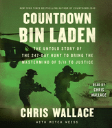 Countdown Bin Laden: The Untold Story of the 247-Day Hunt to Bring the MasterMind of 9/11 to Justice
