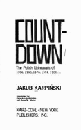 Countdown, the Polish Upheavals of 1956, 1968, 1970, 1976, 1980 - Amsterdamska, Olga (Translated by), and Karpinski, Jakub, and Moore, Gene (Translated by)