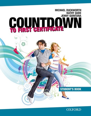 Countdown to First Certificate: Student's Book - Duckworth, Michael, and Gude, Kathy