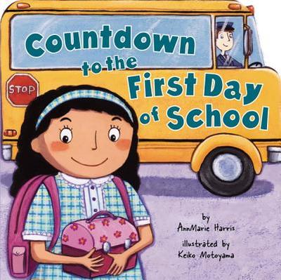 Countdown to the First Day of School - Harris, Annmarie
