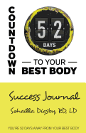 Countdown to Your Best Body: Success Journal