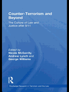 Counter-Terrorism and Beyond: The Culture of Law and Justice After 9/11