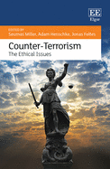 Counter-Terrorism: The Ethical Issues