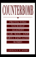 Counterbomb: Protecting Yourself Against Car, Mail, and Area-Emplaced Bombs