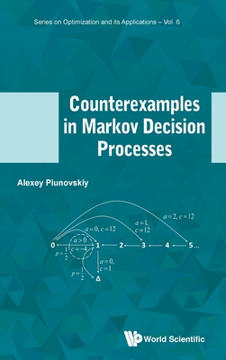 Counterexamples in Markov Decision Processes - Piunovskiy, Alexey B