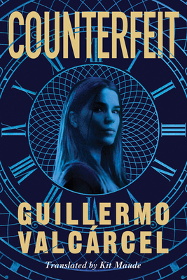 Counterfeit - Valcarcel, Guillermo, and Maude, Kit (Translated by)
