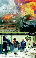 Countering Terrorism and Insurgency in the 21st Century: International Perspectives, Volume 2, Combating the Sources and Facilitators