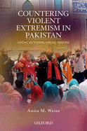 Countering Violent Extremism in Pakistan: Local Actions, Local Voices