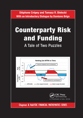 Counterparty Risk and Funding: A Tale of Two Puzzles - Crpey, Stphane, and Bielecki, Tomasz R., and Brigo, Damiano