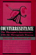 Counterresistance - Schoenewolf, Gerald, Ph.D.