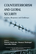 Counterterrorism and Global Security: Genesis, Responses and Challenges