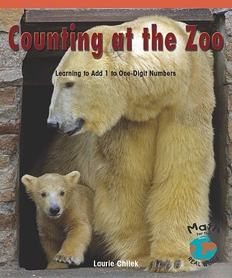 Counting at the Zoo: Learning to Add 1 to One-Digit Numbers - Chilek, Laurie