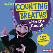 Counting Breaths with the Count: A Book about Mindfulness