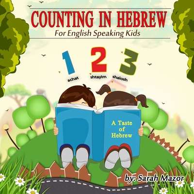 Counting in Hebrew for English Speaking Kids - Rosenberg, Yael, and Mazor, Sarah