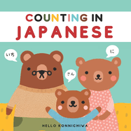 Counting in Japanese: A Picture Book for Children Learning Numbers 1-10