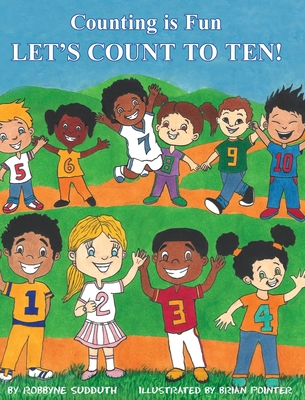 Counting is Fun: Let's Count to Ten! - Sudduth, Robbyne