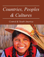 Countries, Peoples & Cultures: Central & South America