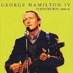 Country Boy: The Best of George Hamilton IV - George Hamilton IV
