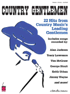 Country Gentlemen: 22 Hits from Country's Leading Gentlemen