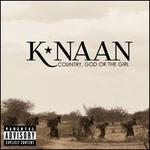 Country, God or the Girl [Deluxe Edition] - K'NAAN