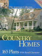 Country Homes: 165 Plans with Rural Character - Home Planners (Creator)