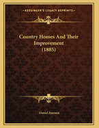 Country Homes and Their Improvement (1885)