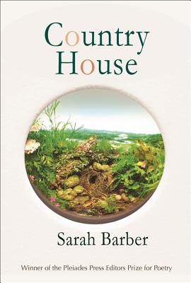 Country House: Poems - Barber, Sarah, Professor