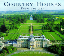 Country Houses from the Air - Tinniswood, Adrian, and Hawkes, Jason