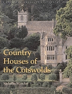 Country Houses of the Cotswolds: From the Archives of "Country Life"