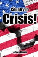 Country in Crisis