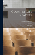 Country Life Readers: First- Book; Volume 3