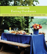 Country Living Eating Outdoors: Sensational Recipes for Cookouts, Picnics, and Take-Along Food