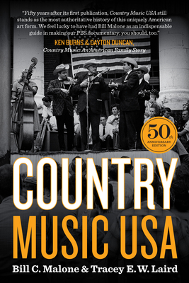 Country Music USA: 50th Anniversary Edition - Malone, Bill C, and Laird, Tracey E W