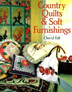 Country Quilts and Soft Furnishings - Fall, Cheryl, and Turner, Jay (Photographer)