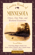 Country Roads of Minnesota: Drives, Daytrips, and Weekend Excursions