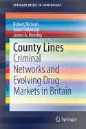 County Lines: Criminal Networks and Evolving Drug Markets in Britain