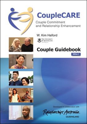 CoupleCare: Couple Commitment and Relationship Enhancement (Ed II): Couple Guidebook - Halford, W Kim