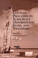 Coupled Processes in Subsurface Deformation, Flow and Transport - Bai, Mao, and Elsworth, Derek