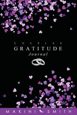 Couples Gratitude Journal - Smith, Makini