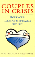 Couples in Crisis: Does Your Relationship Have a Future?