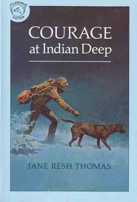 Courage at Indian Deep - Thomas, Jane Resh