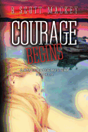 Courage Begins: A Ray Courage Mystery Novella