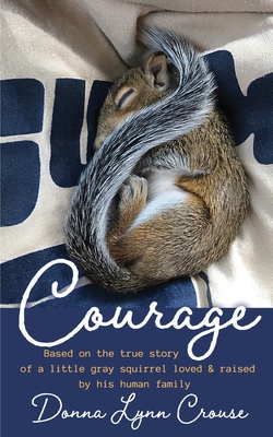 Courage - Crouse, Donna Lynn